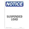 Signmission OSHA Notice, 5" Height, NOTICE Suspended Load Sign, 5" X 3.5", Portrait OS-NS-D-35-V-16640 - alternate 1